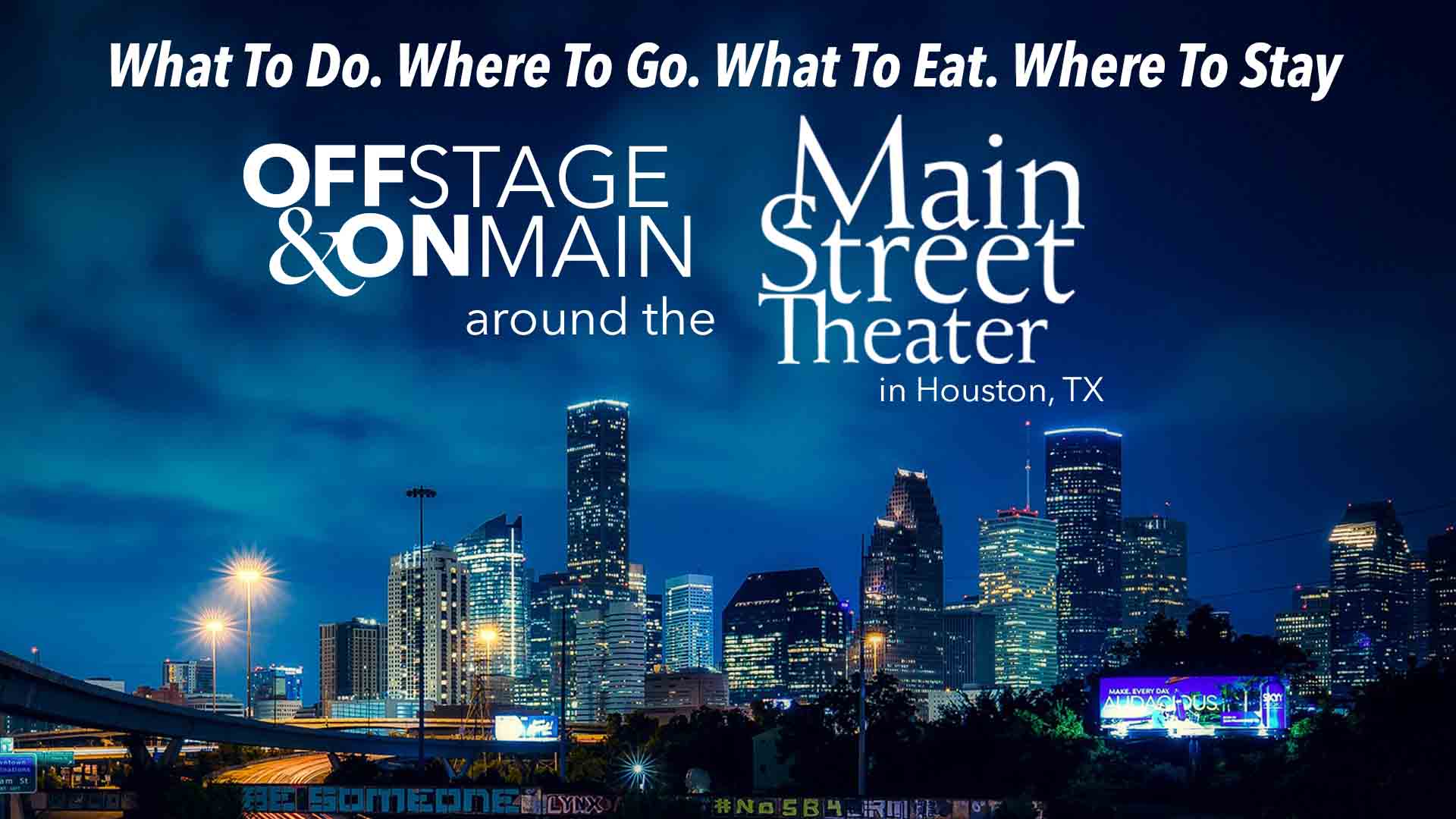 Off Stage & On Main Street: Main Street Theater of Houston