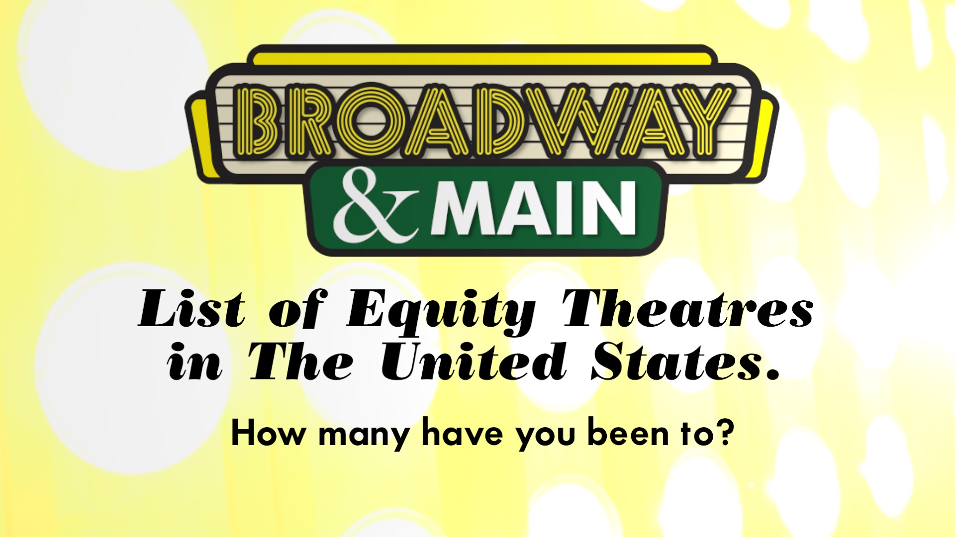 List of Equity Theatres in The United States