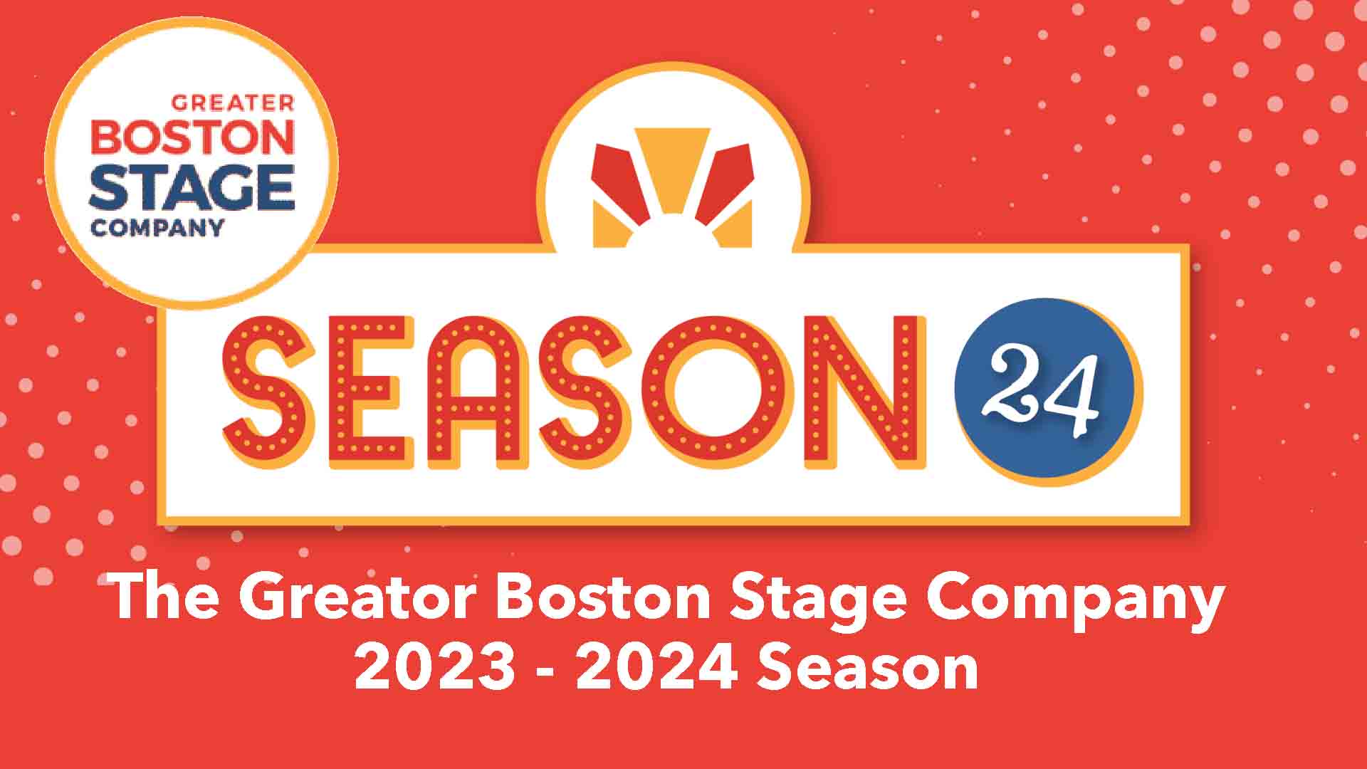 Announcing Greater Boston Stage Company's 2023 - 2024 Season