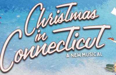 Christmas In Connecticut at Goodspeed Opera House — November 18 - December 30, 2022