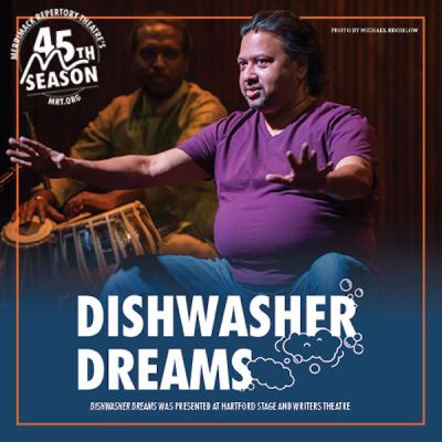 DISHWASHER DREAMS at the Merrimack Repertory Theatre Company Feb 28- Mar 17, 2024